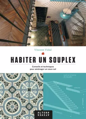 Couverture du produit · Habiter un souplex: Conseils et techniques pour aménager un sous-sol