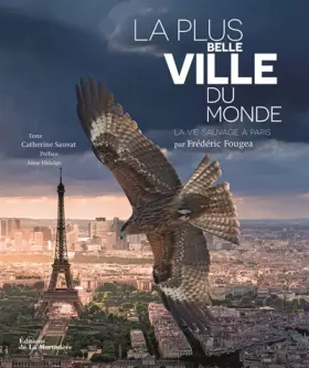 Couverture du produit · La Plus Belle Ville du monde. La Vie sauvage à Paris