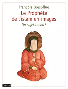 Couverture du produit · PROPHETE DE L'ISLAM EN IMAGES (LE)
