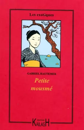 Couverture du produit · Les exotiques : Petite mousmé