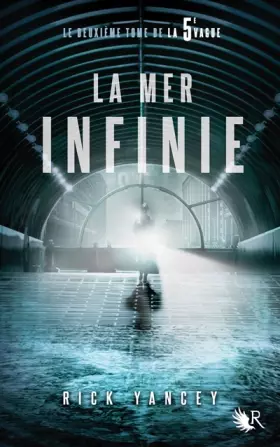 Couverture du produit · La 5e vague, tome 2 : La mer infinie