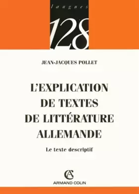 Couverture du produit · L'explication des textes de littérature allemande: Le texte descriptif