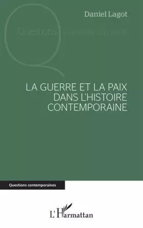 Couverture du produit · La guerre et la paix dans l'histoire contemporaine