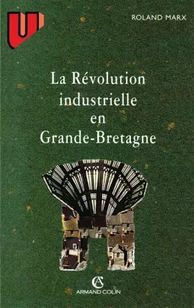 Couverture du produit · La Révolution industrielle en Grande-Bretagne