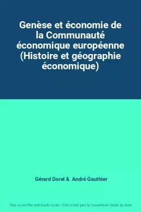 Couverture du produit · Genèse et économie de la Communauté économique européenne (Histoire et géographie économique)