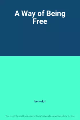 Couverture du produit · A Way of Being Free