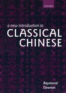 Couverture du produit · A New Introduction to Classical Chinese