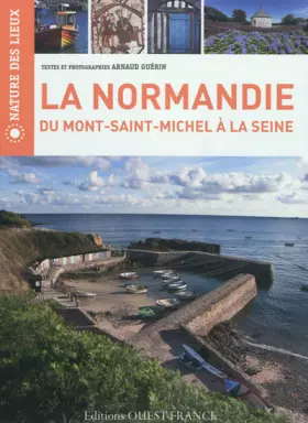 Couverture du produit · La Normandie du Mont-Saint-Michel à la Seine