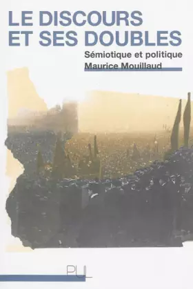Couverture du produit · Le Discours et ses doubles: Sémiotique et politique
