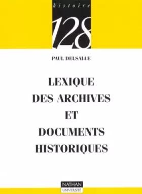 Couverture du produit · Lexique des archives et documents historiques