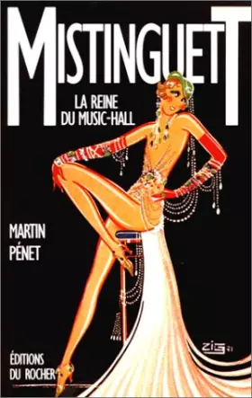 Couverture du produit · Mistinguett : La Reine du Music-Hall