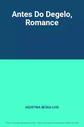 Couverture du produit · Antes Do Degelo, Romance