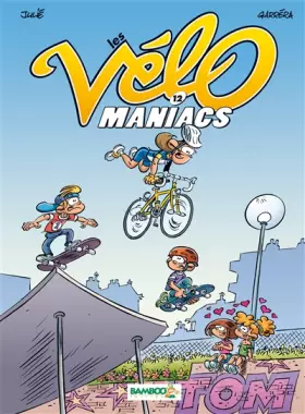 Couverture du produit · Les Vélomaniacs - tome 12