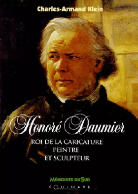 Couverture du produit · Honoré Daumier: Roi de la caricature peintre et sculpteur
