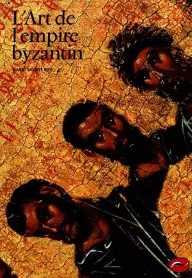 Couverture du produit · L'art de l'empire byzantin