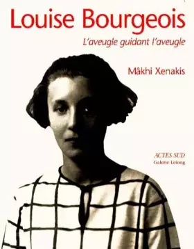 Couverture du produit · LOUISE BOURGEOIS. L'aveugle guidant l'aveugle