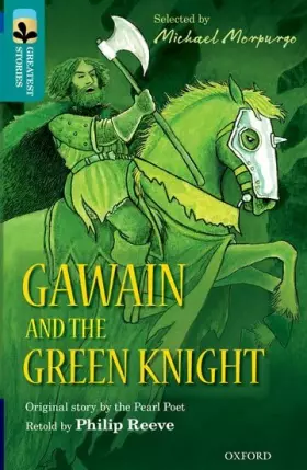 Couverture du produit · Oxford Reading Tree TreeTops Greatest Stories: Oxford Level 16: Gawain and the Green Knight