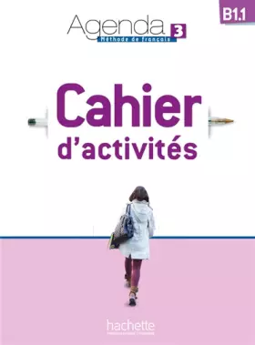 Couverture du produit · Agenda 3 - Cahier d'activités (B1.1)