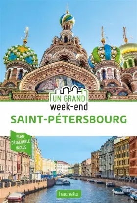 Couverture du produit · Guide Un Grand Week-End à Saint-Saint-Pétersbourg