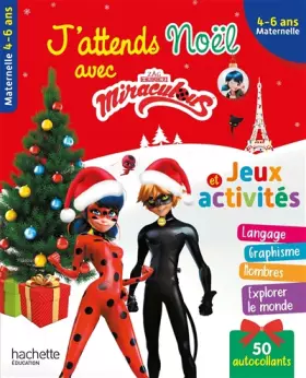 Couverture du produit · J'attends Noël avec Miraculous, moyenne section-grande section (4-6 ans)