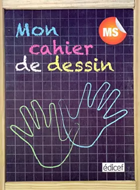 Couverture du produit · Mon cahier de dessin MS Elève