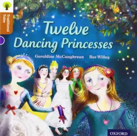 Couverture du produit · Oxford Reading Tree Traditional Tales: Level 8: Twelve Dancing Princesses