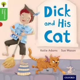 Couverture du produit · Oxford Reading Tree Traditional Tales: Level 2: Dick and His Cat (Oxford Reading Tree Traditional Tales 2011)