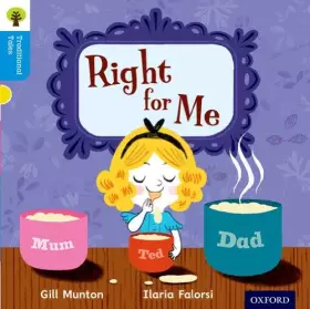 Couverture du produit · Oxford Reading Tree Traditional Tales: Level 3: Right for Me