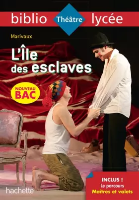Couverture du produit · Bibliolycée - L'Ile des esclaves Marivaux BAC 2021