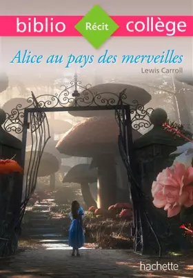 Couverture du produit · Bibliocollege - Alice au Pays des Merveilles - N  74