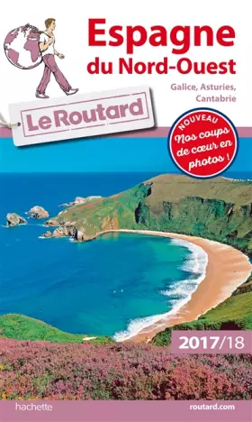 Couverture du produit · Guide du Routard Espagne du Nord-Ouest 2017/18: (Galice, Asturies, Cantabrie)