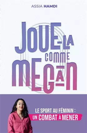 Couverture du produit · Joue-la comme Megan: Le marathon des sportives pour l'égalité