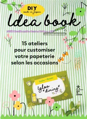 Couverture du produit · Idea Book: 15 ateliers pour customiser votre papeterie selon les occasions