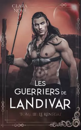 Couverture du produit · Les Guerriers de Landivar - tome 3, Le Renégat