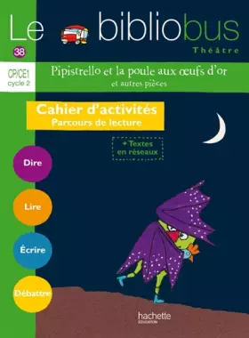 Couverture du produit · Le Bibliobus N° 38 CP/CE1 - Pipistrello et la poule aux oeufs d'or et autres- Cahier élève - Ed 2014