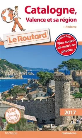 Couverture du produit · Guide du Routard Catalogne, Valence et sa région 2017: (+ Andorre)