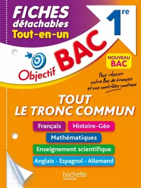 Couverture du produit · Objectif BAC Fiches détachables Tout le tronc commun 1re BAC 2024