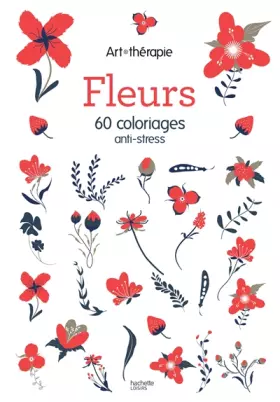 Couverture du produit · Fleurs: 60 coloriages anti-stress