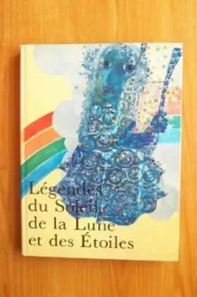 Couverture du produit · LEGENDES DU SOLEIL, DE LA LUNE ET DES ETOILES