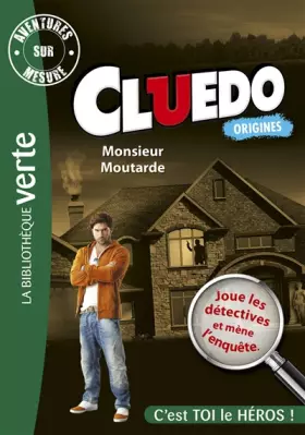 Couverture du produit · Aventures sur Mesure Cluedo 01 - Monsieur Moutarde