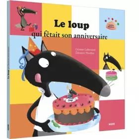 Couverture du produit · Le loup qui fêtait son anniversaire