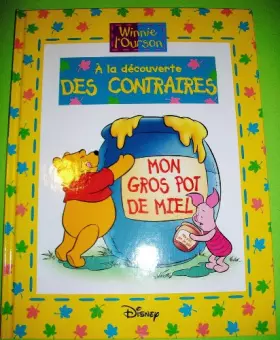 Couverture du produit · WINNIE L'OURSON : A la découverte des Contraires