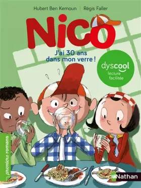 Couverture du produit · J'ai 30 ans dans mon verre - adapté aux enfants DYS ou dyslexiques - Dès 7 ans