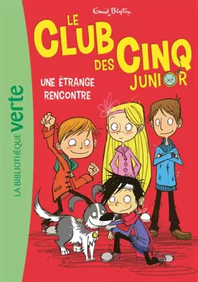 Couverture du produit · Le Club des Cinq Junior 03 - Une étrange rencontre