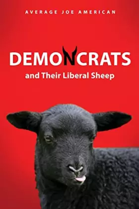 Couverture du produit · DEMONCRATS and Their Liberal Sheep