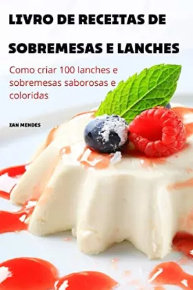 Couverture du produit · Livro de Receitas de Sobremesas E Lanches (Portuguese Edition)