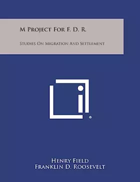 Couverture du produit · M Project for F. D. R.: Studies on Migration and Settlement