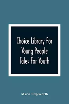 Couverture du produit · Choice Library For Young People: Tales For Youth