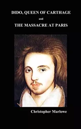 Couverture du produit · Dido Queen of Carthage and Massacre at Paris