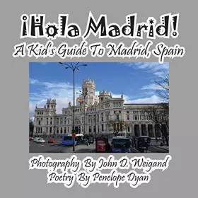 Couverture du produit · ¡Hola Madrid! A Kid's Guide To Madrid, Spain